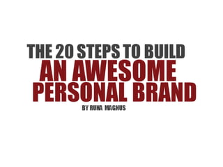 20 steps to build an awesome personal brand