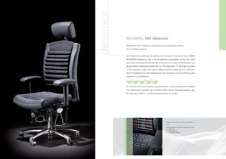 detensor
                BIOSWING 560 detensor

                Wohltuend für Haltung, Entlastung und gesundes Klima -
40              die Lamelle macht’s.                                                                           41


                Die Detensor-Lamellentechnik zählt zu den weiteren Innovationen der HAIDER
                BIOSWING-Sitzsysteme. Das in der Rückenlehne eingesetzte, schräg nach oben
                gerichtete Lamellenproﬁl wandelt den Anlehndruck in milde, die Wirbelsäule und
                Bandscheiben entlastende Streckkräfte um. Die elastischen          -förmigen Lamellen
                im Sitz bewirken zudem eine gleichmäßige Gewichtsverteilung und verhindern
                damit Druckspitzen auf die Sitzbeinhöcker und verbessern die Durchblutung des
                Gewebes im Gesäßbereich.




                Ein weiterer Vorteil der Detensor-Lamellentechnik ist der klimaregulierende Effekt.
                Die Luftkammern zwischen den Lamellen wirken wie ein Ventilationssystem, das
                für angenehme Wärme- und Feuchtigkeitsregulierung sorgt.




                                                               Luftzirkulation (blau) im Sitz- und Rückenbe-
                                                               reich

                                                               Schräggestellte Lamellen entlasten aktiv die
                                                               Bandscheiben
                                                               rot: Anpressdruck
                                                               grün: Entlastungskraft
 