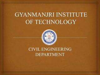 CIVIL ENGINEERING
DEPARTMENT
 
