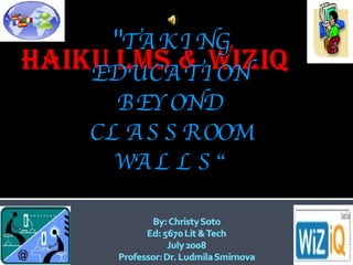 &quot; TAKING EDUCATION BEYOND CLASSROOM WALLS“ 