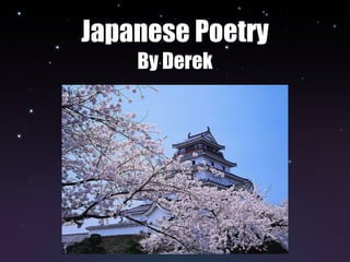 Japanese Poetry By Derek 