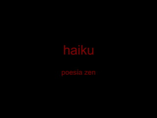 haiku poesía zen 