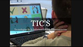 TIC'S 