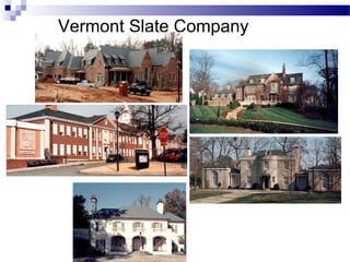 Vermont Slate Company
 