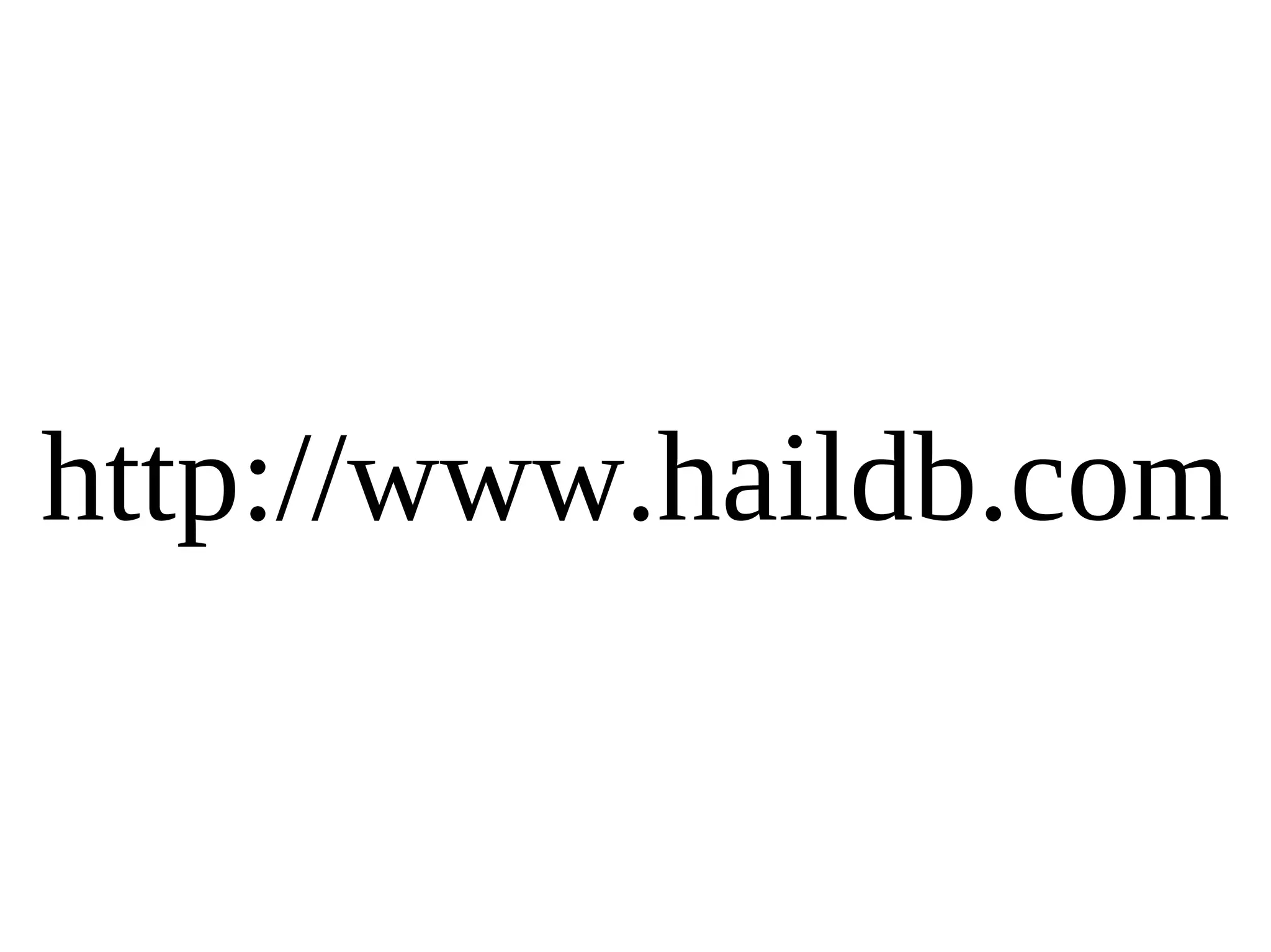 http://www.haildb.com 