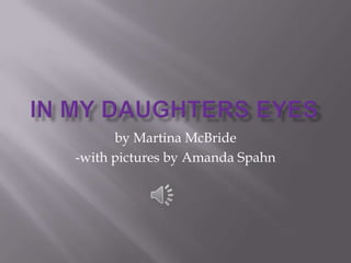 by Martina McBride
-with pictures by Amanda Spahn
 
