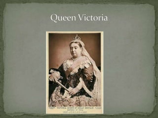 Queen Victoria