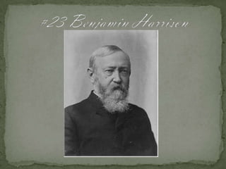 #23 Benjamin Harrison