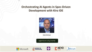 Orchestrating AI Agents in Spec-Driven Development with Kiro IDE ...