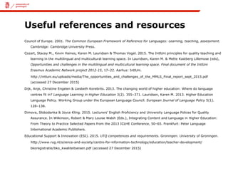 Opportunities and Challenges in the Multilingual and Multicultural ...