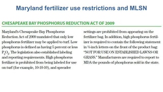 Maryland fertilizer use restrictions and MLSN
 