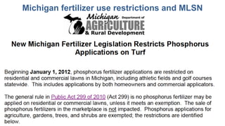 Michigan fertilizer use restrictions and MLSN
 