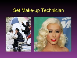Set Make-up Technician 