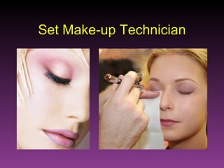 Set Make-up Technician 