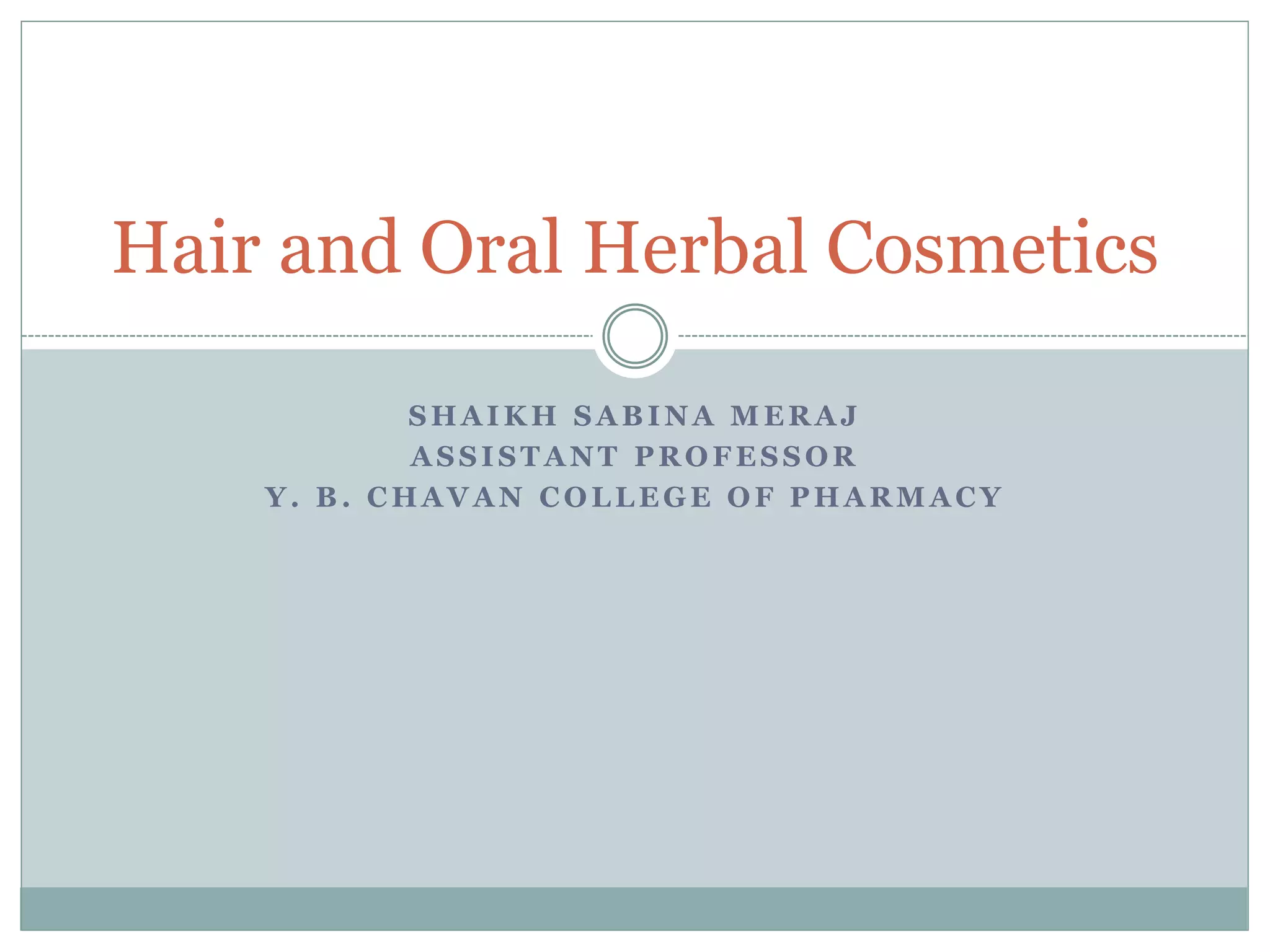 Hair and oral herbal cosmetics. | PDF