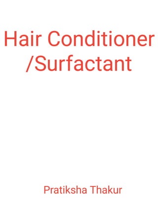 Hair Conditioner / Surfactant 