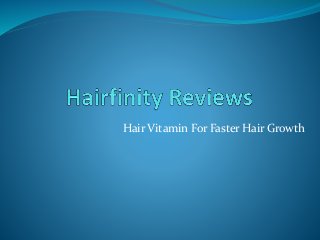 Hair Vitamin For Faster Hair Growth 
 