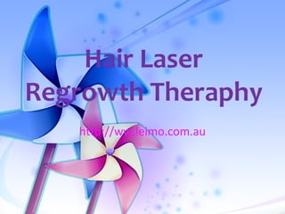 Hair Laser
Regrowth Theraphy
   http://ww.leimo.com.au
 