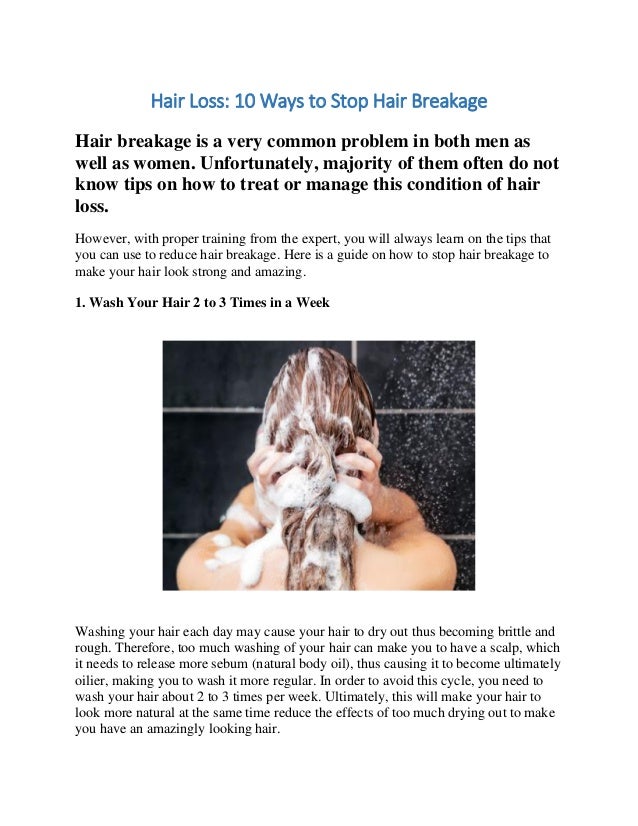 Hair Loss And 10 Ways To Stop Hair Breakage