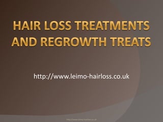 http://www.leimo-hairloss.co.uk




          http://www.leimo-hairloss.co.uk
 