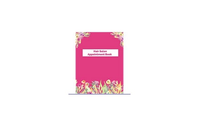Library F R E E Hair Salon Appointment Book Daily And Hourly Fill I