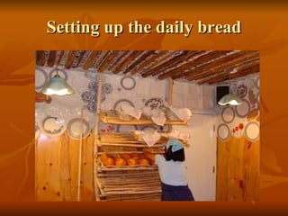 Setting up the daily bread 