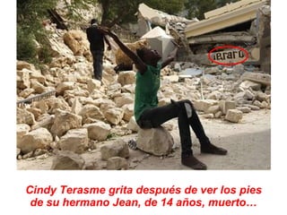 Cindy Terasme grita después de ver los pies de su hermano Jean, de 14 años, muerto… 