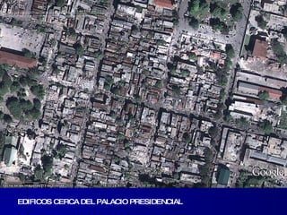 EDIFICOS CERCA DEL PALACIO PRESIDENCIAL 