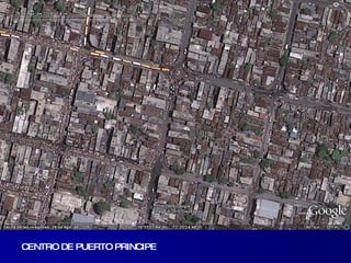 CENTRO DE PUERTO PRINCIPE 