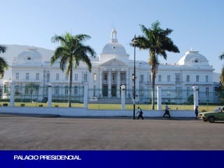 PALACIO PRESIDENCIAL 