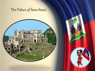 The Palace of Sans-Souci
 