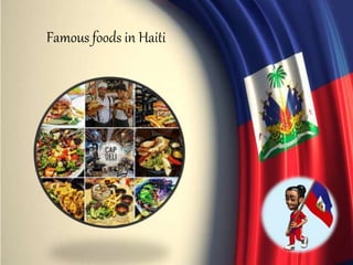 Famous foods in Haiti
 