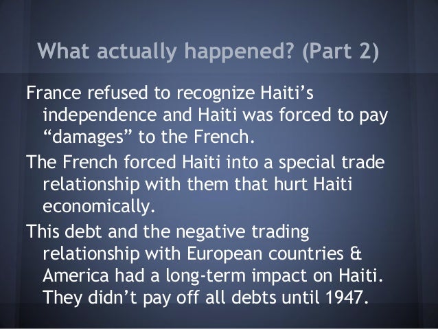 haitian revolution and its effects on Making sense of the haitian revolution lah 4471 notes to guide your reading of the black jacobins the haitian revolution of 1789-1803 transformed french saint domingue, one of the most productive european colonies of its day, into an independent state run by former slaves and the descendants of slaves. haitian revolution and its effects on Making sense of the haitian revolution lah 4471 notes to guide your reading of the black jacobins the haitian revolution of 1789-1803 transformed french saint domingue, one of the most productive european colonies of its day, into an independent state run by former slaves and the descendants of slaves.
