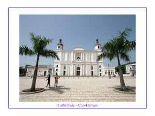 Cathédrale – Cap-Haïtien 