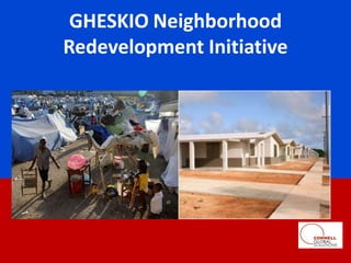 GHESKIONeighborhood Redevelopment Initiative   