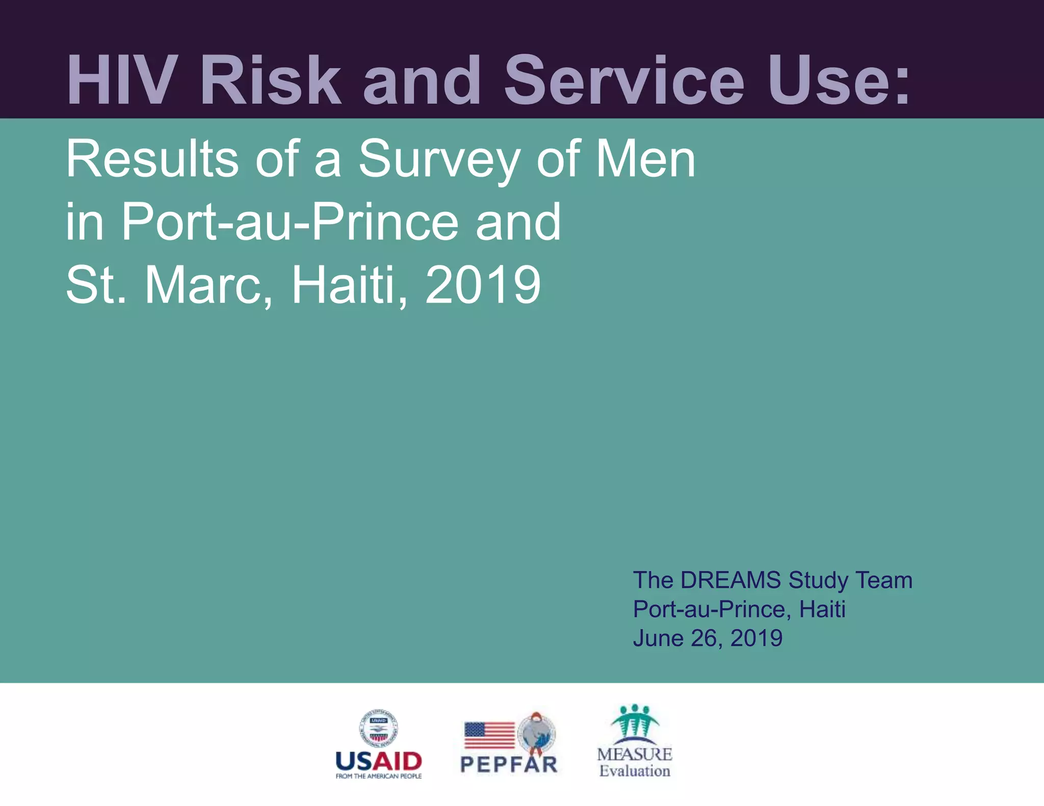 HIV Risk and Service Use Results of a Survey of Men in PortauPrince