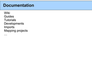 Documentation
Wiki
Guides
Tutorials
Developments
Imports
Mapping projects
…
 