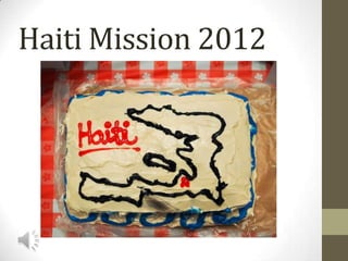 Haiti Mission 2012
 