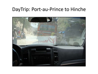 DayTrip: Port-au-Prince to Hinche
 