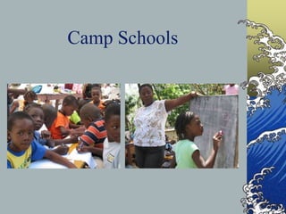 Camp Schools