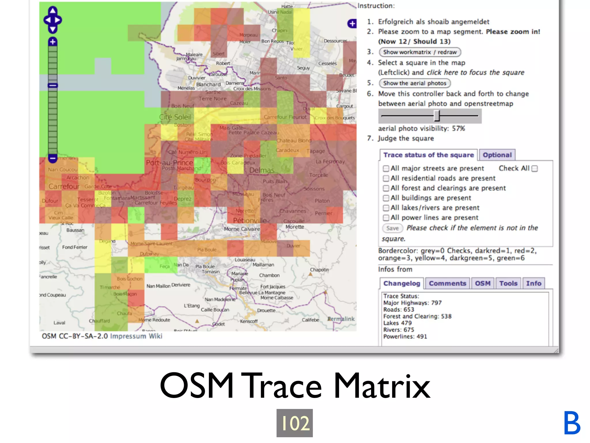 OSM Trace Matrix
       102         B
 