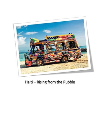 Haiti – Rising from the Rubble
 