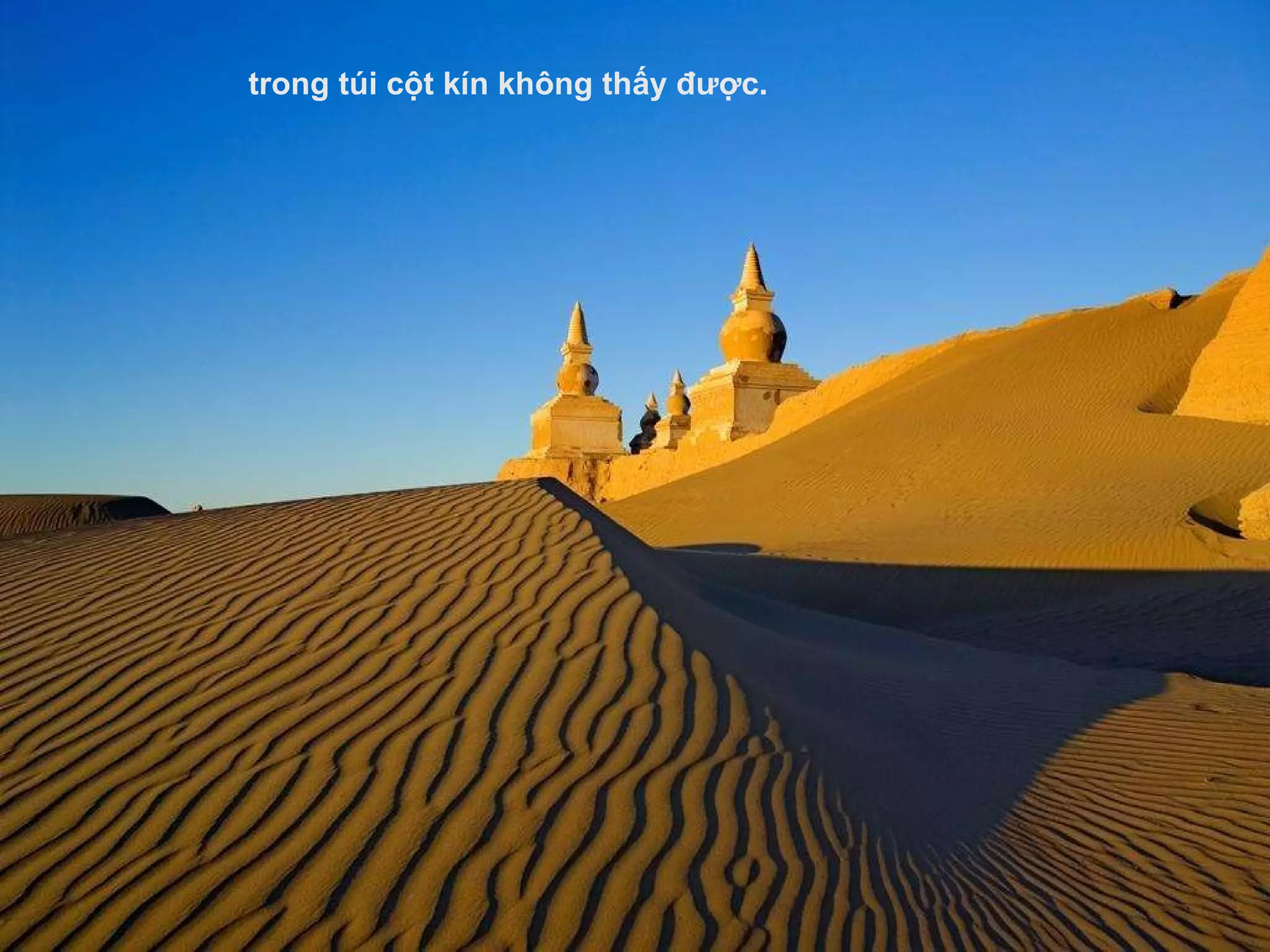 trong túi cột kín không thấy  đượ c .  