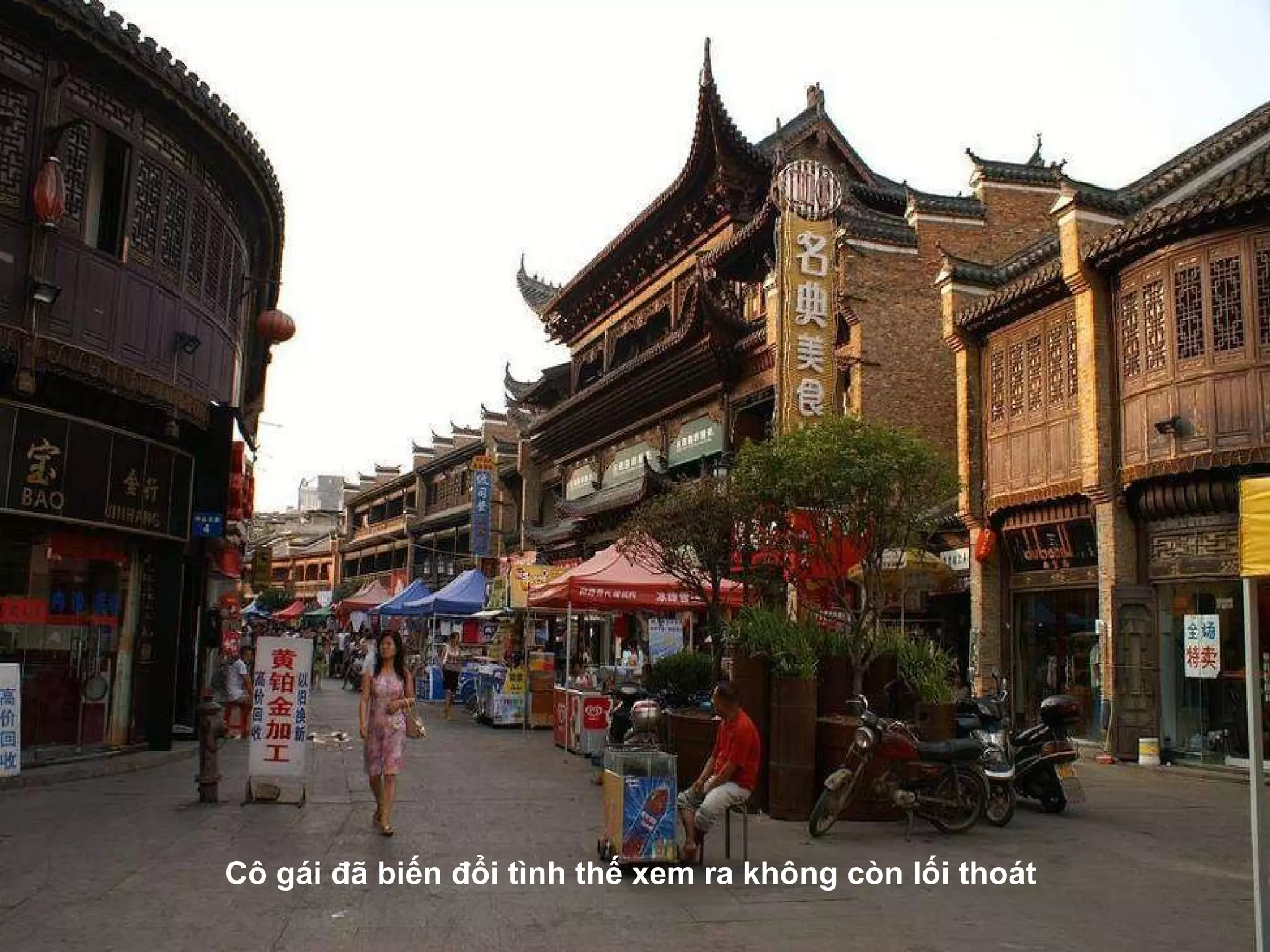 Cô gái  đã   biến  đổ i tình thế xem ra không còn lối thoát   