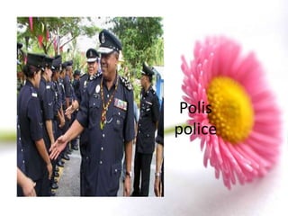 Polis
police
 