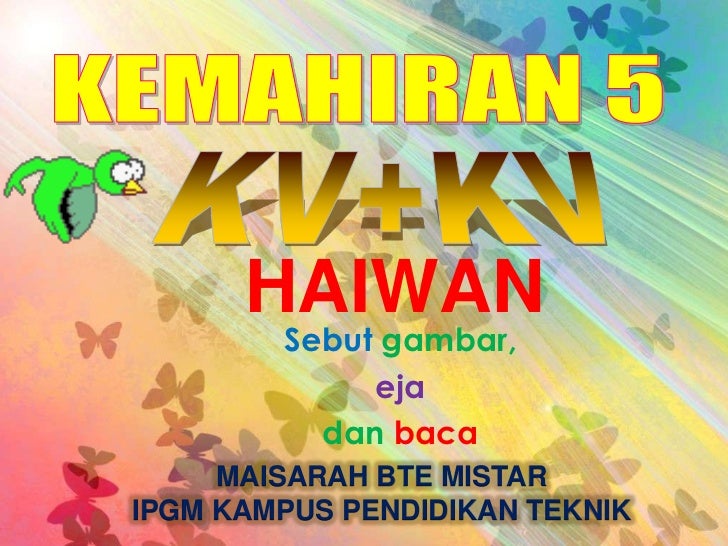 Kemahiran 5 Perkataan Kv Kv Haiwan