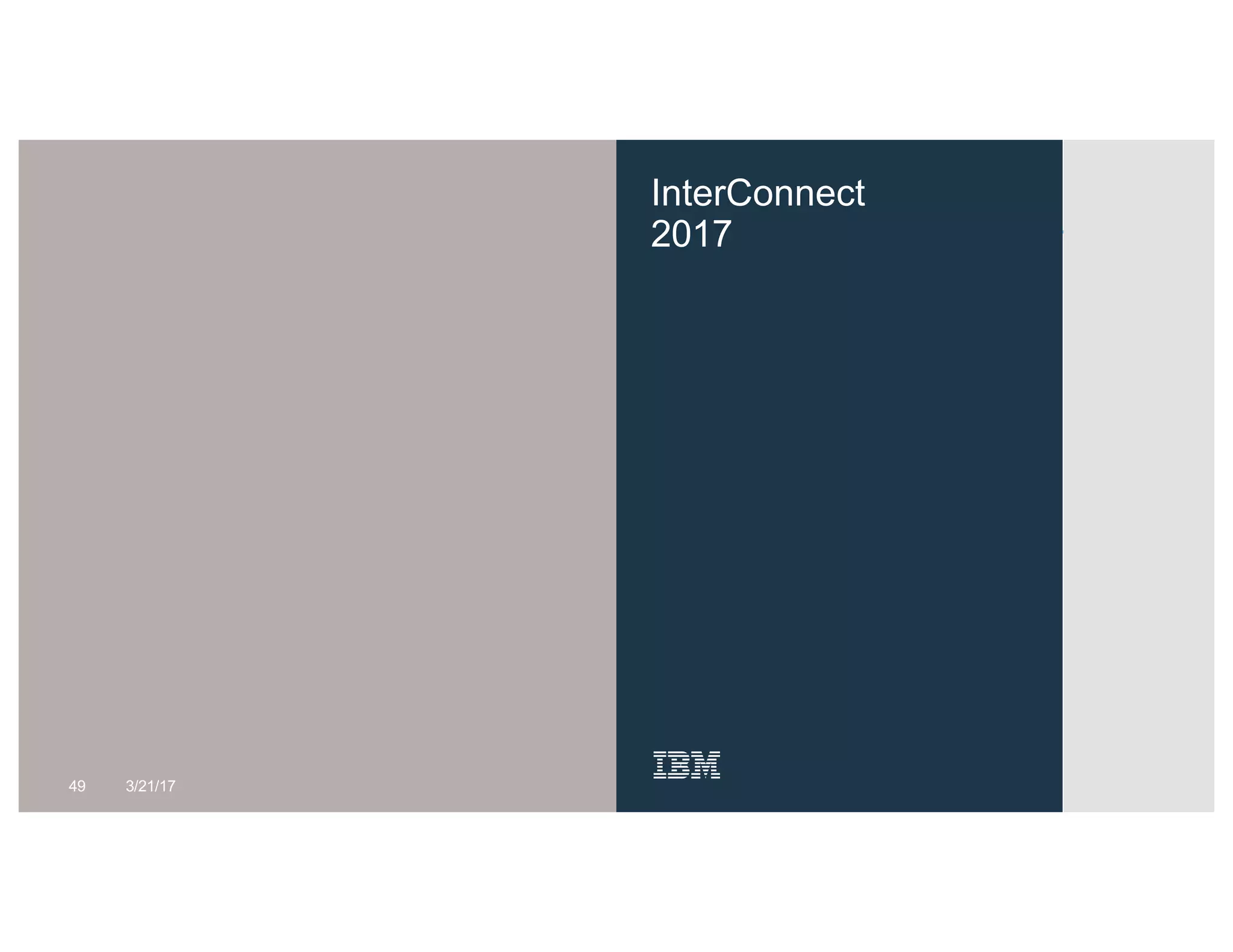 InterConnect
2017
49 3/21/17
 