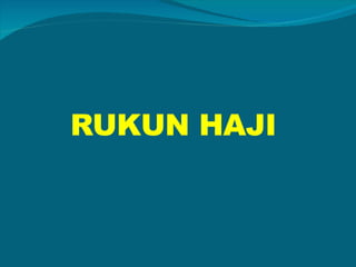 RUKUN HAJI 