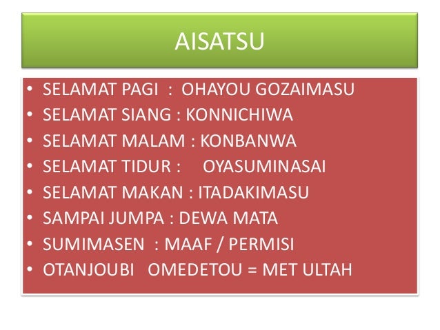 Bahasa Jepang Selamat Pagi Juga Sayang - Ucapan selamat pagi dalam