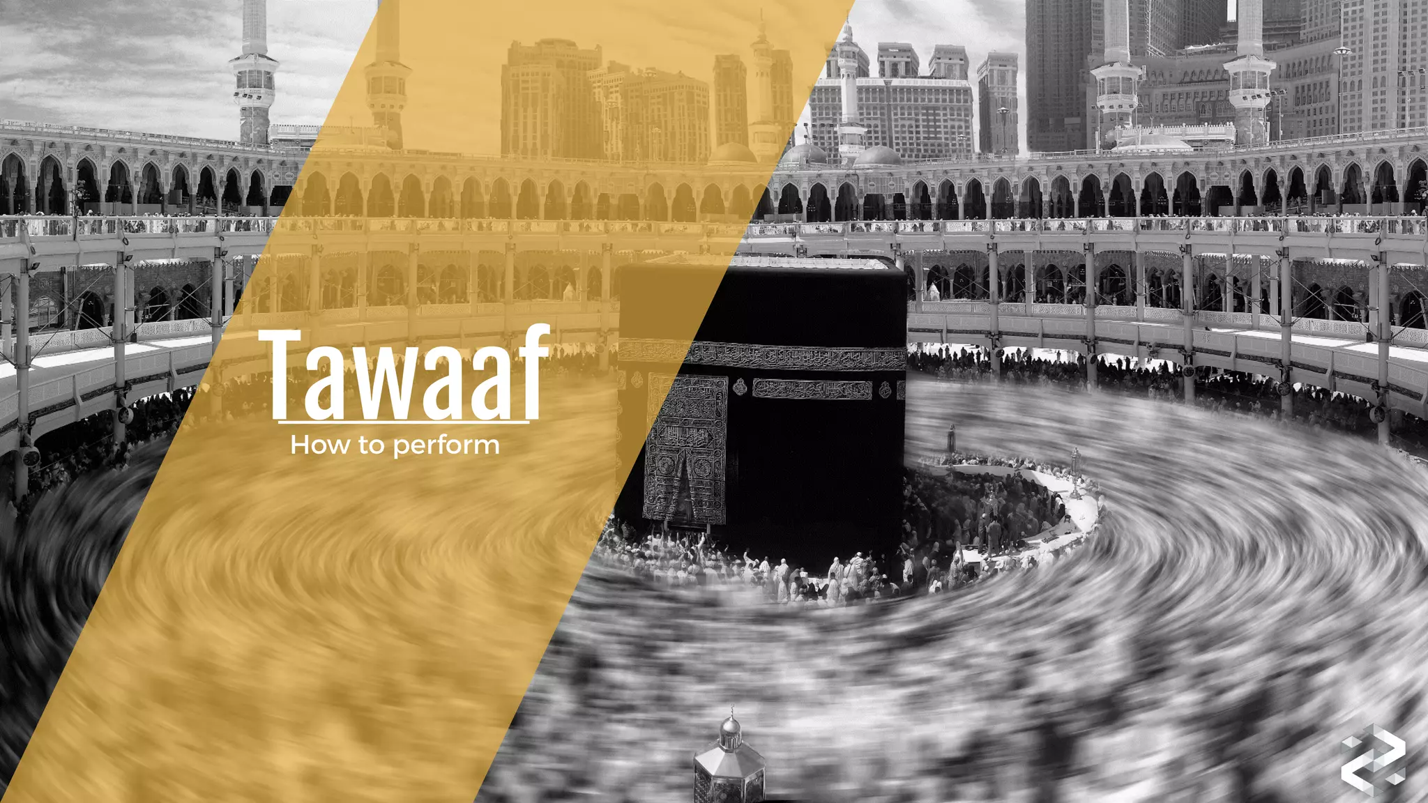 TawaafHow to perform
 